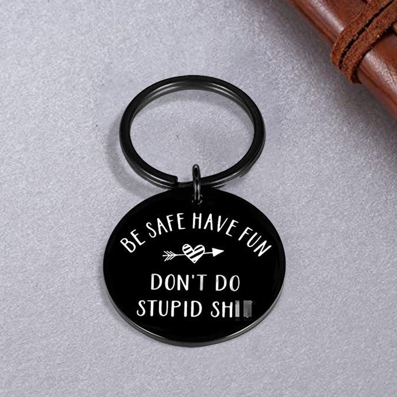 Be Safe Have Fun Keychain
