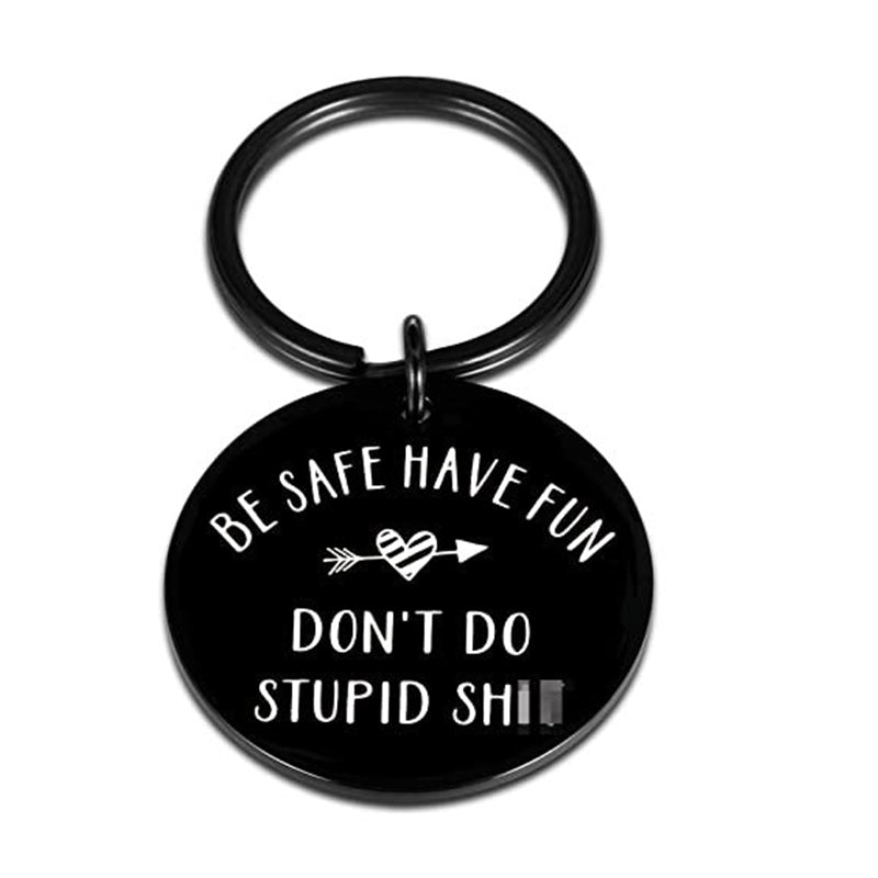Be Safe Have Fun Keychain