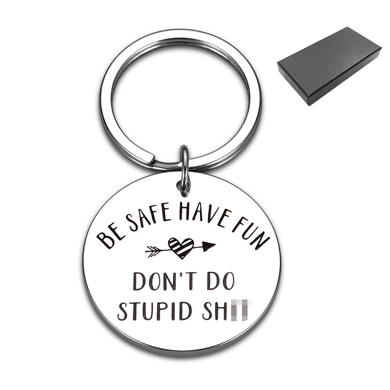 Be Safe Have Fun Keychain