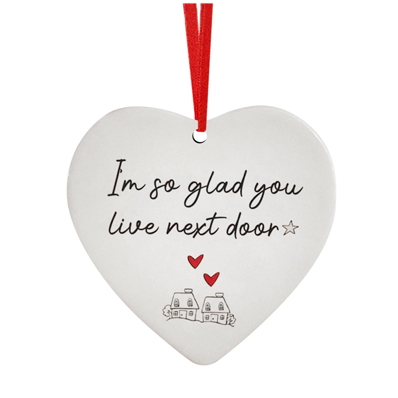 I Wish You Lived Next Door Ceramic Heart